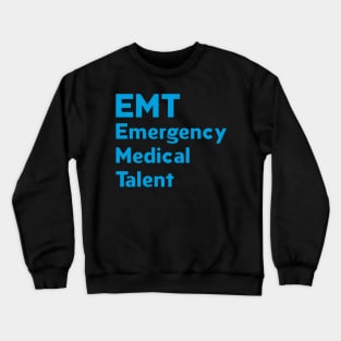 EMT funny Crewneck Sweatshirt